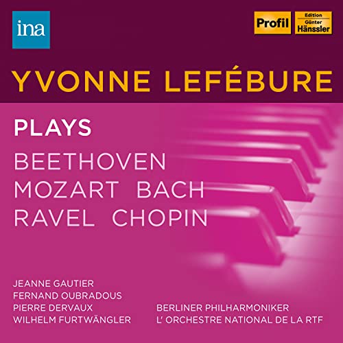 Yvonne Lefébure Plays Mozart,Bach,Ravel,Chopin,Bee