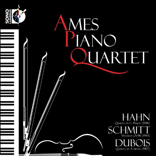 Ames Piano Quartet Plays Hahn