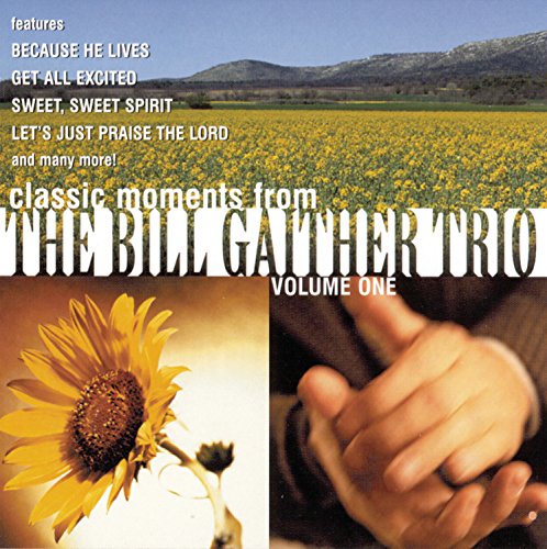 Vol. 1-Bill Gaither Trio