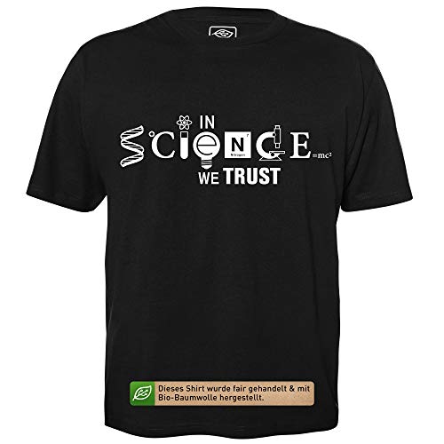 In Science We Trust - Herren T-Shirt für Geeks mit Spruch Motiv aus Bio-Baumwolle Kurzarm Rundhals Ausschnitt, Größe 3XL
