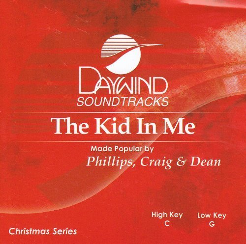 Kid In Me [Accompaniment/Performance Track] by Made Popular By: Phillips