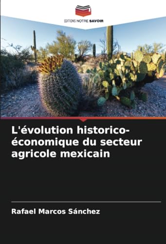 L'évolution historico-économique du secteur agricole mexicain