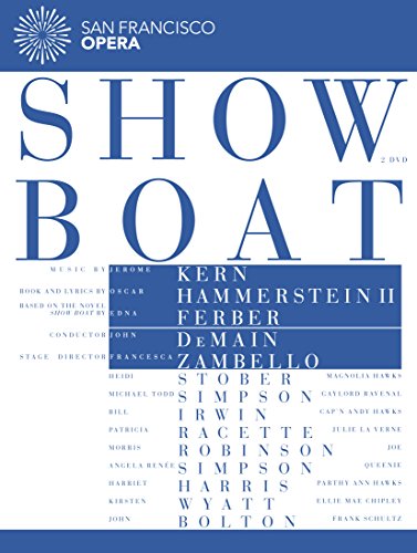 Show Boat (San Francisco Opera 2015) [DVD]