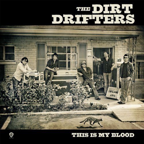 This Is My Blood by The Dirt Drifters (2011) Audio CD