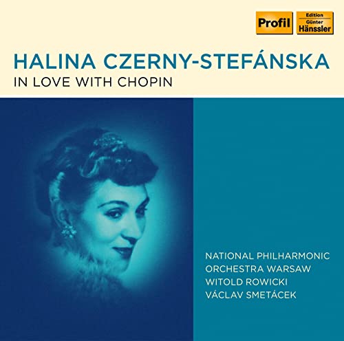 Halina Czerny-Stefanska in Love With Chopin