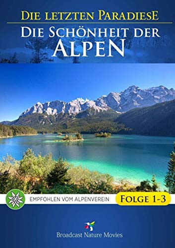 Die letzten Paradiese - Die Schönheit der Alpen [3 DVDs]