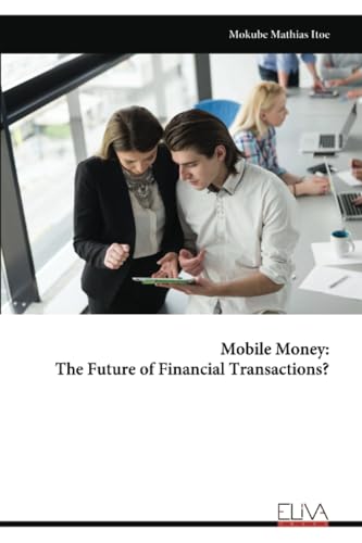 Mobile Money: The Future of Financial Transactions?
