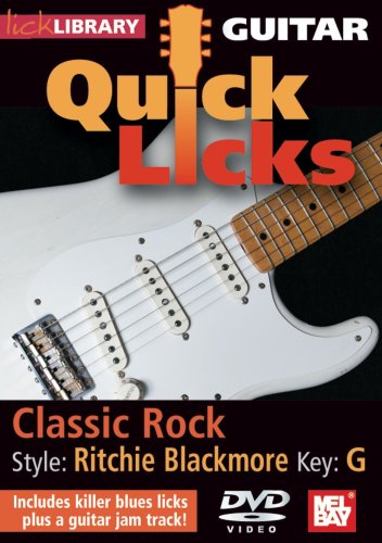 Guitar Quick Licks - Classic Rock/Ritchie Blackmore