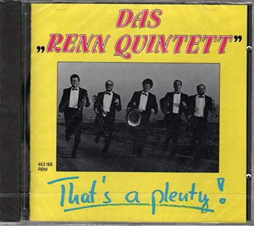 Das Rennquintett - That's a plenty