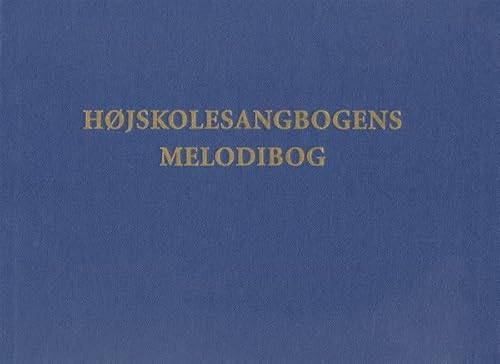 Højskolesangbogens Melodibog. Für Klavier & Gesang(mit Akkordsymbolen)