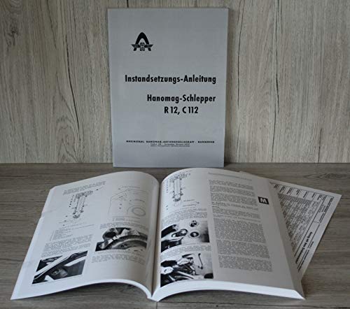 HANOMAG Werkstatthandbuch Instandsetzungs-Anleitung Traktor R12 C112