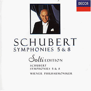 Solti-Edition - Schubert: Sinfonien 5+8