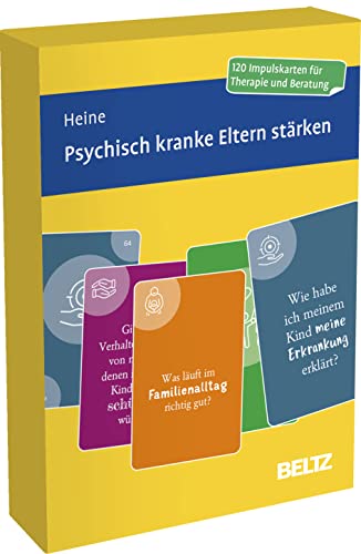 Psychisch kranke Eltern stärken: Kartenset mit 120 Impulsen für die Elternarbeit in Therapie und Beratung. Mit 12-seitigem Booklet in stabiler Box, Kartenformat 5,9 x 9,2 cm (Beltz Therapiekarten)