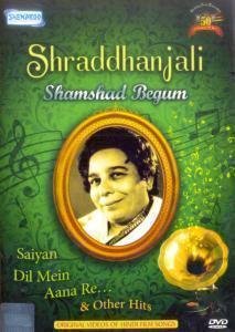 Shraddanjali - Shamshad Begum