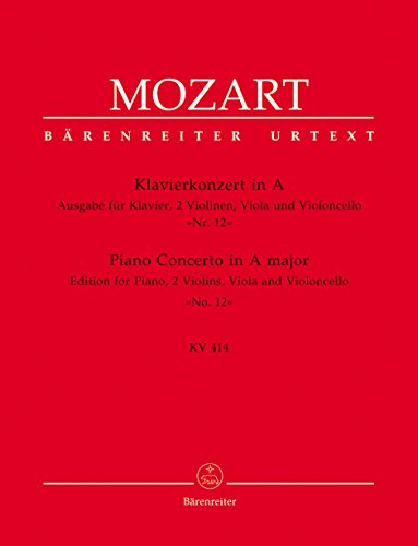 Klavierkonzert Nr. 12 A-Dur KV 414 -Ausgabe für Klavier, zwei Violinen, Viola und Violoncello-. Klavierauszug, Stimmensatz, Urtextausgabe