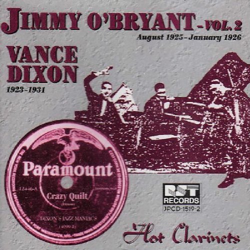Jimmy O'Bryant Vol.2 1925-1926, Vance Dixon 1923-1931 Hot Clarinets by Jimmy O'Bryant (2002-03-27)