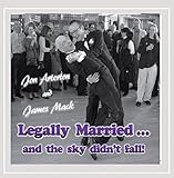 Legally Married & the Sky Didn