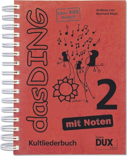 Das Ding Band 2 - Kultliederbuch mit Noten von über 400 angesagten Songs [Musiknoten] Spiralbindung, DIN A4