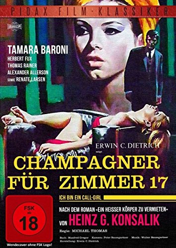 Heinz G. Konsalik: Champagner für Zimmer 17 - Verfilmung des Bestsellers "Ein heißer Körper zu vermieten" (Pidax Film-Klassiker)