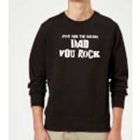 Just For The Record, Dad You Rock Sweatshirt - Black - S - Schwarz