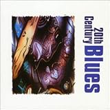 20th Century Blues:[4cd Set]