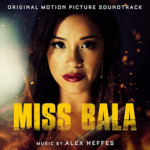 Alex Heffes - Miss Bala (Original Motion Pic