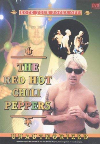 Red Hot Chili Peppers - Rock your socks off: Unauthorized