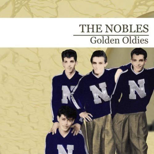 Golden Oldies [The Nobles] (Digitally Remastered)