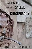 Jake Fortina and the Roman Conspiracy