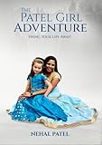 The Patel Girl Adventure: Swing Your Life Away!