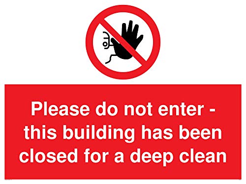 Schild mit Aufschrift"Please do not enter - this building has been closed for a deep clean", Aluminiumverbundstoff, 3 mm