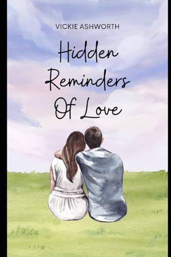Hidden Reminders Of Love