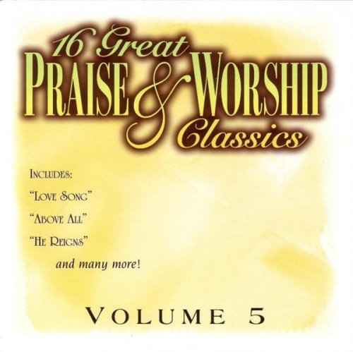 16 Great Praise & Worship Clas by Various (2004-05-25)