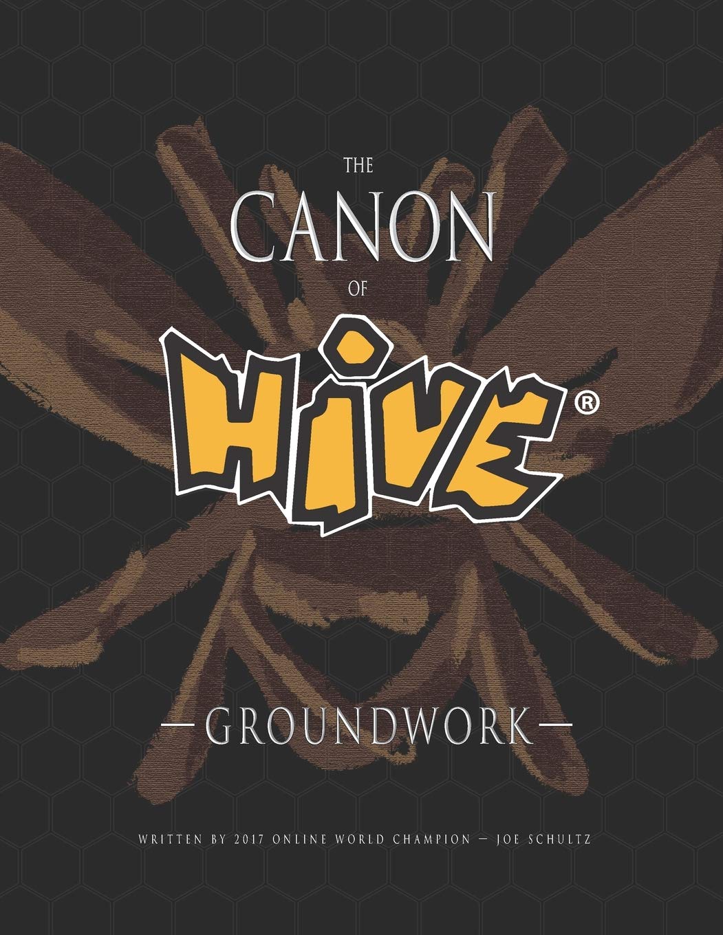 The Canon Of Hive: Groundwork (Color)
