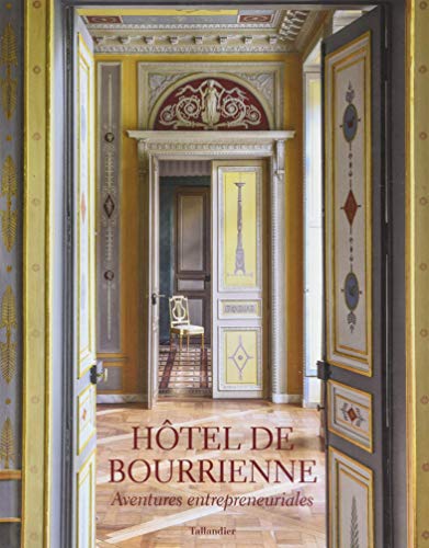 Hôtel de Bourrienne: Aventures entrepreneuriales