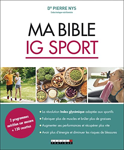 Ma bible IG sport: 2 programmes sur mesure + de 130 recettes