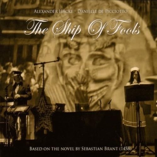Alexander Hacke/ Danielle De Picciotto - The Ship of Fools (+ Audio-CD) [2 DVDs]