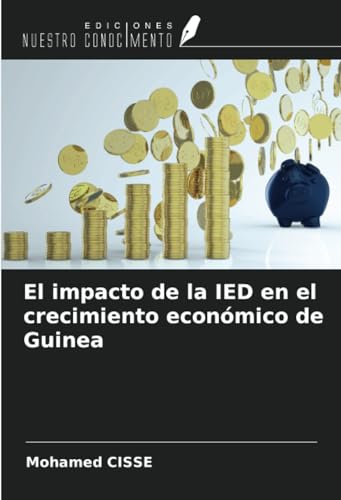 El impacto de la IED en el crecimiento económico de Guinea