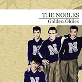 Golden Oldies [The Nobles] (Digitally Remastered)