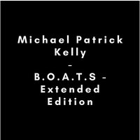 CD Michael Patrick Kelly - B.O.A.T.S Hörbuch