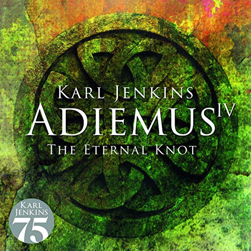Karl Jenkins - Adiemus IV - The Eternal Knot