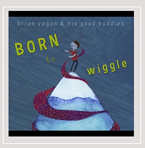 Born to Wiggle