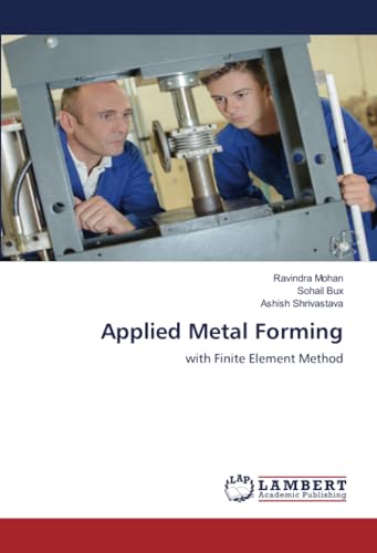 Applied Metal Forming: with Finite Element Method