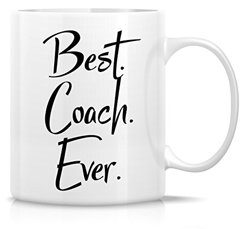 Retreez Funny Tasse – Best Coach Ever Mentor Lehrer 11 Oz Keramik Kaffee Becher – Lustige, Sarkasmus, Sarkastisch, motivierend, inspirierend Geschenke Geburtstag für Freunde, Kollegen, Vater, Mutter