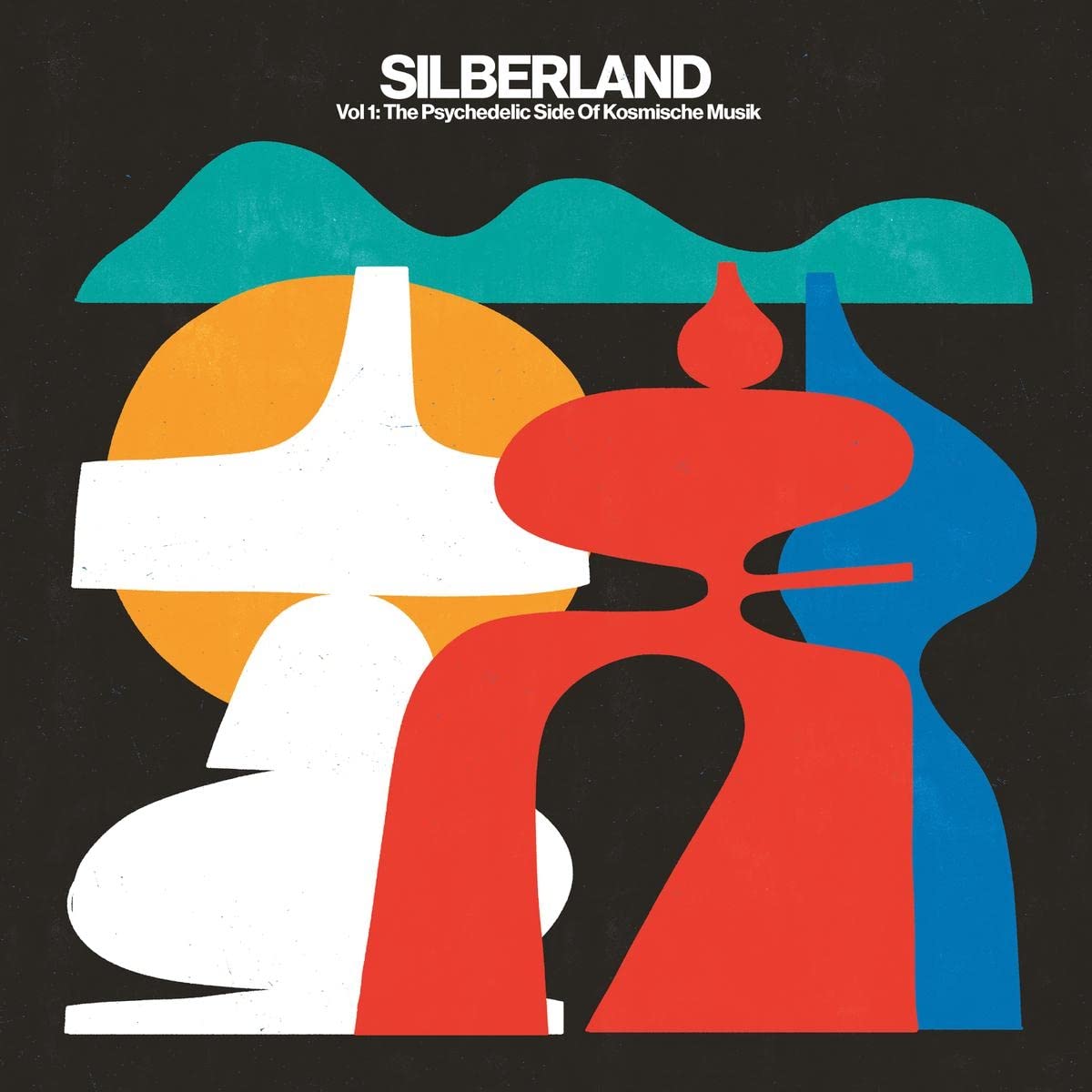 Silberland 01 - the Psychedelic Side of Kosmische [Vinyl LP]