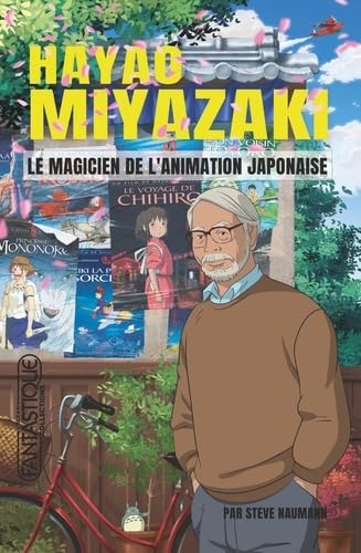Hayao Miyazaki: Le magicien de l'animation japonaise