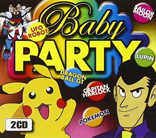 Baby Party (Lupin,Pokemoon.UFO Robot...)