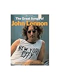 The Great Songs Of John Lennon. Für Klavier, Gesang & Gitarre(mit Griffbildern)