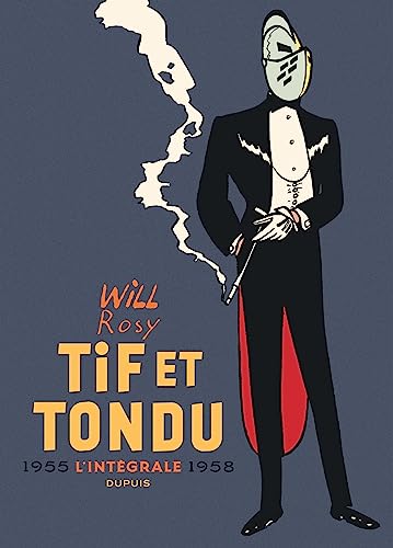 Tif et Tondu, Intégrale 1955-1958 :