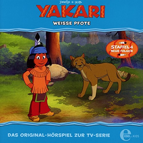 Yakari - "Weiße Pfote" - Folge 31, Das Original-Hörspiel zur TV-Serie